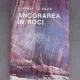 ANCORAREA IN ROCI,BUCURESTI 1981-LEOS HOBST