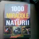 1000 DE MIRACOLE ALE NATURII