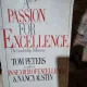 A  passion for excellence - Tom Peters  (pasiunea pentru excelenta)