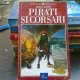 Pirati si corsari - Horia Matei