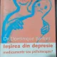 Iesirea din depresie: medicamente sau psihoterapie - Dominique Barbier
