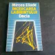 INCERCAREA LABIRINTULUI  MIRCEA ELIADE