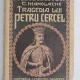 Tragedia lui Petru Cercel - C. Manolache