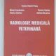 RADIOLOGIE MEDICALA VETERINARA - VASILE VIOREL POPA