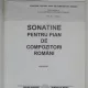 SONATE PENTRU PIAN DE COMPOZITORI ROMANI - GEORGETA STEFANESCU BARNEA   VOL.I+VOL II
