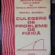 CULEGERE DE PROBLEME DE FIZICA- MIHAIL SANDU