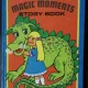 MY MAGIC MOMENTS STORY BOOK