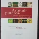 ARTISTUL SI PUTEREA - RUXANDRA GAROFEANU, DAN HAULICA, PAUL GHERASIM