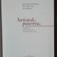 ARTISTUL SI PUTEREA - RUXANDRA GAROFEANU, DAN HAULICA, PAUL GHERASIM