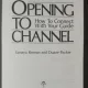 OPENING TO CHANNEL - HOW TO CONNECT WITH YOUR GUIDE - SANAYA ROMAN & DUANE PACKER