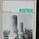MONUMENTELE PATRIEI NOASTRE - HISTRIA - EM.CONDURACHI