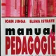 MANUAL DE PEDAGOGIE - IOAN JINGA /ELENA ISTRATE