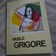 VASILE GRIGORE - EXPOZITIE RETROSPECTIVA DE PICTURA SI DESEN