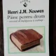 PAINE PENTRU DRUM - HENRI .M. NOUWEN
