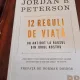 12 REGULI DE VIATA. Un antidot la haosul din jurul nostru- JORDAN B. PETERSON