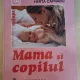 Mama si copilul - Emil Capraru, Herta Capraru