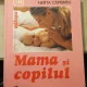Mama si copilul - Emil Capraru, Herta Capraru
