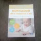 MONTESSORI DE LA NASTERE LA 3 ANI - CHARLOTTE POUSSIN