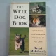 THE WELL DOG BOOK , TERRI MCGINNIS