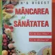 Mancarea si sanatatea. Ce ne face bine? Ce ne dauneaza?