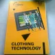 CLOTHING TECHNOLOGY  (TEHNOLOGIA IMBRACAMINTEI DE LA TESATURA LA MODA)