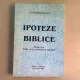IPOTEZE BIBLICE - GEORGE STEFANESCU