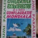 Cristian Negureanu - Civilizatiile extraterestre si a treia conflagratie mondiala