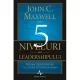 5 NIVELURI ALE LEADERSHIPULUI - JOHN C. MAXWELL