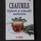 CEAIURILE. INFUZII SI REMEDII NATURISTE - JOAN BARP