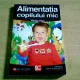 ALIMENTATIA COPILULUI MIC - MONICA RADU