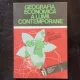 GEOGRAFIA ECONOMICA A LUMII CONTEMPORANE - ION VELCEA