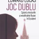 JOC DUBLU - EDWARD LUCAS