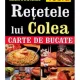 RETETELE LUI COLEA - NICOLAE OLEXIUC COLEA