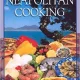 Neapolitan Cooking: Pizzas and Calzoni, Sauces, Pasta, First Courses, Meats and Fish, Vegetables, Fried Foods, Eggs and Desserts