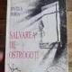 SALVAREA DE OSTROGOTI (PRIGONITI-L PE BOETIU) - VINTILA HORIA