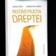 RECONSTRUCTIA DREPTEI - VALERIU STOICA