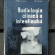 RADIOLOGIA CLINICA A INTESTINULUI - D. DUMITRASCU
