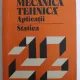 MECANICA TEHNICA. APLICATII STATICA - PETRE SIMA