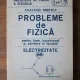 PROBLEME DE FIZICA PENTRU LICEE, BACALAUREAT SI ADMITERE IN FACULTATI. ELECTRICITATE - ANATOLIE HRISTEV