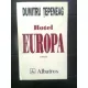 HOTEL EUROPA - DUMITRU TEPENEAG