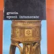 GRECIA EPOCII INTUNECATE - A.M. SNODGRASS