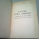 ANTHOLOGIE D ART FRANCAIS. LA PEINTURE XIX SIECLE  VOL.II  (TEXT IN LIMBA FRANCEZA)