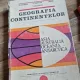 GEOGRAFIA CONTINENTELOR. ASIA, AUSTRALIA, OCEANIA, ANTARCTICA - N. CALOIANU