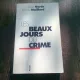 LES BEAUX JOURS DU CRIME - SERGE GARDE  (CARTE IN LIMBA FRANCEZA)