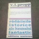 RADACINILE ISTORICE ALE BASMULUI FANTASTIC - V. I. PROPP