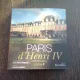 PARIS D'HENRI IV - LAURENT LOISEAU  9TEXT IN LIMBA FRANCEZA)