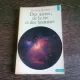 DES ASTRES, DE LA VIE ET DES HOMMES - ROBERT JASTROW  (CARTE IN LIMBA FRANCEZA)