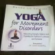 YOGA FOR MOVEMENT DISORDERS - RENEE LE VERRIER  (CARTE IN LIMBA ENGLEZA)