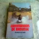 COMMANDOS DE BROUSSE - PATRICK OLLIVIER  (CARTE IN LIMBA FRANCEZA)