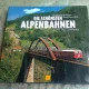 DIE SCHONSTEN ALPENBAHNEN - DIETMAR BECKMANN  (CARTE IN LIMBA GERMANA)